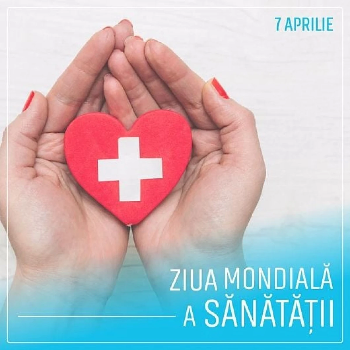 7 aprilie – Ziua Mondială a Sănătății