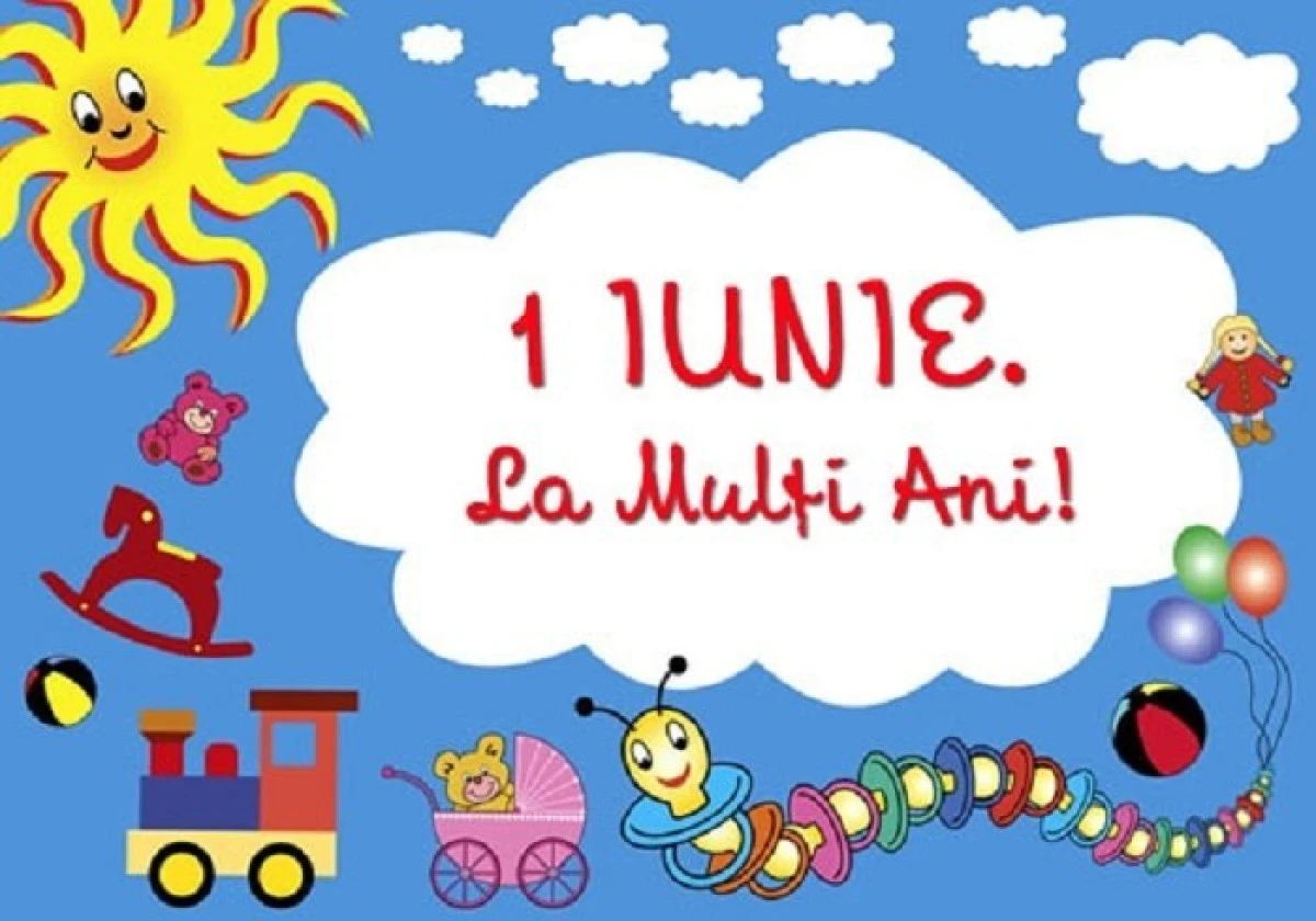 Astăzi e ziua lor! La mulți ani, copii!