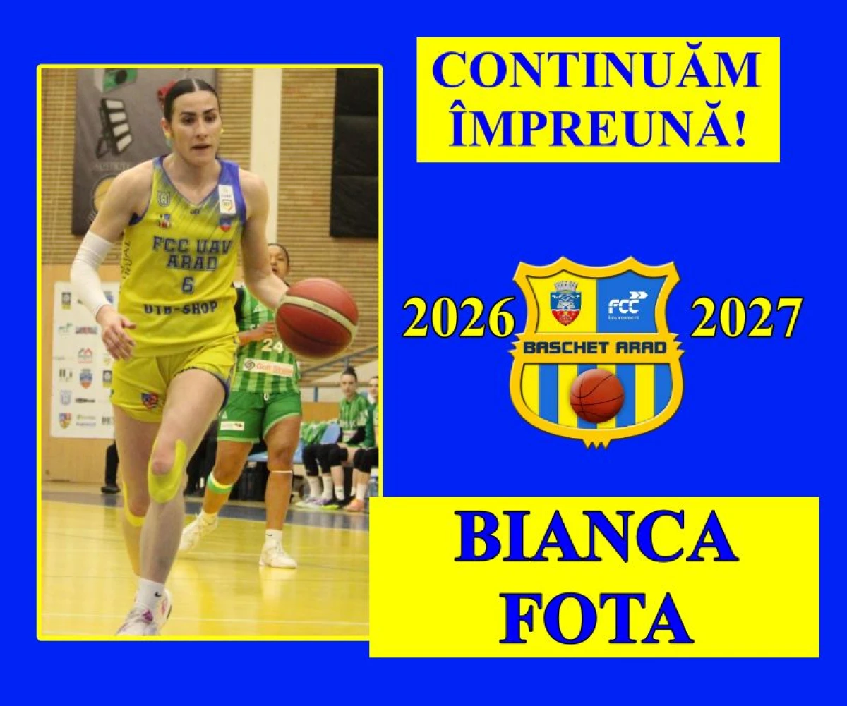 Bianca Fota continuă la FCC Baschet UAV Arad și în sezonul 2026-2027