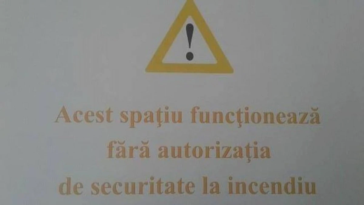 Clădirile și spațiile publice, obligate să afișeze dacă nu au autorizație de securitate la incendiu