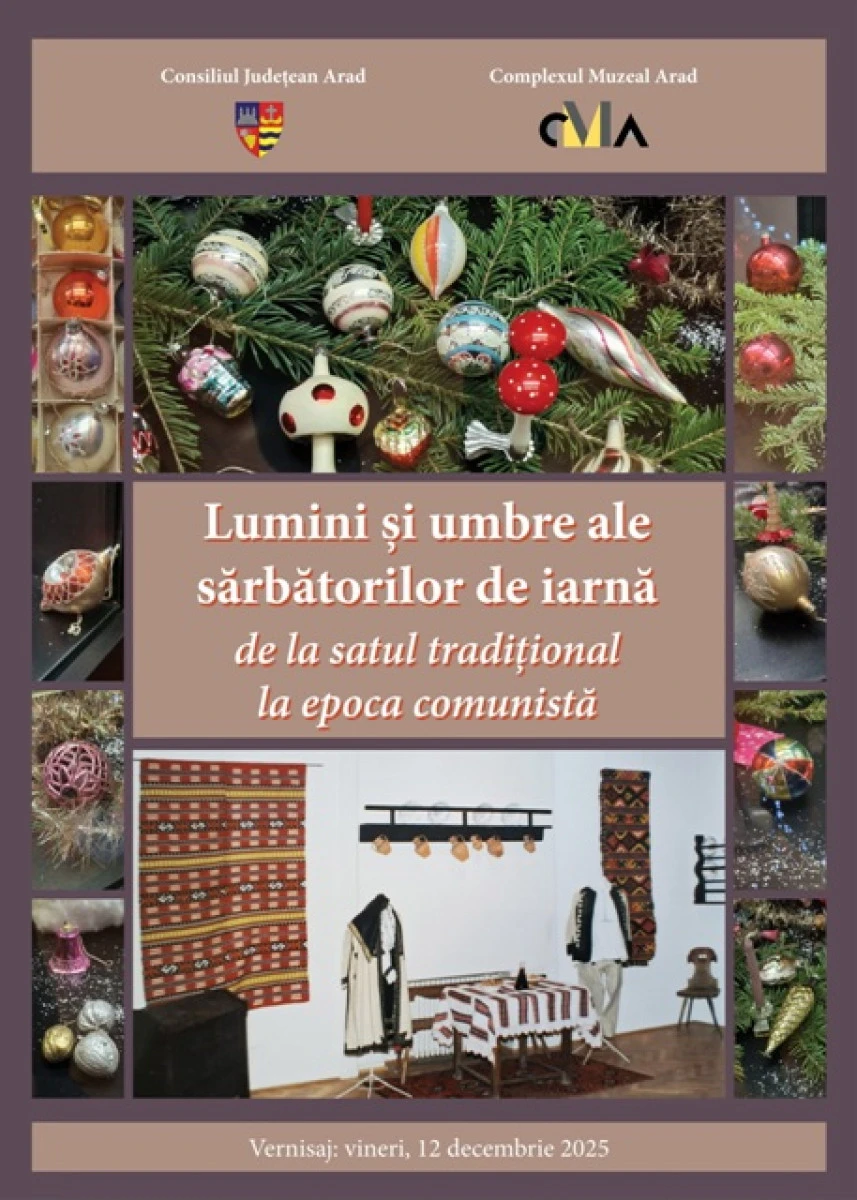 Complexul Muzeal Arad găzduiește expoziția „Lumini și umbre ale sărbătorilor de iarnă”