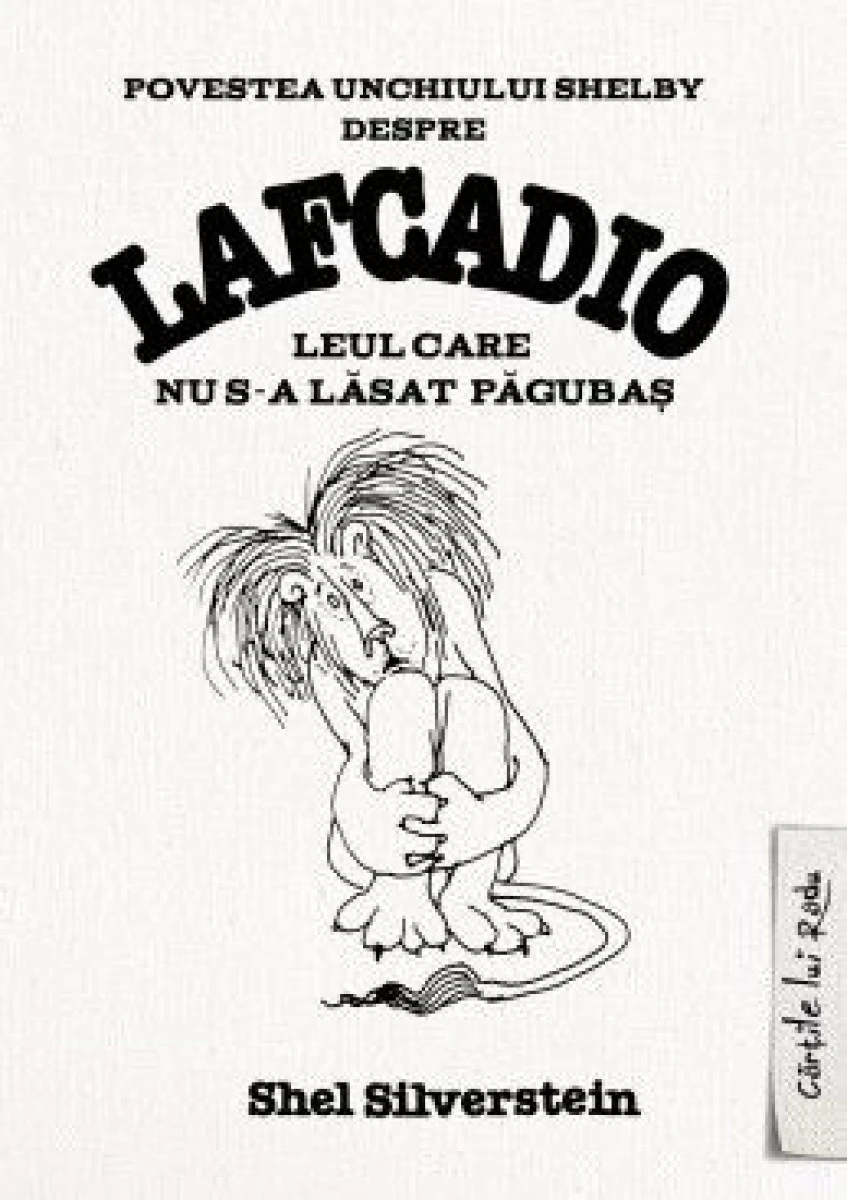 COPII SI PARINTI, INVITATI SA RADA CU LACRIMI SAU SA REFLECTEZE ALATURI DE LAFCADIO, LEUL CARE NU S-A PAGUBAS