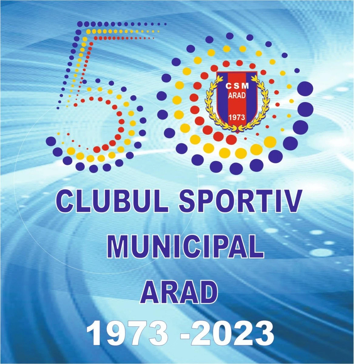 CSM Arad aniversează 50 de ani de existență: istoria unui izvor nesecat de valori și performanțe!