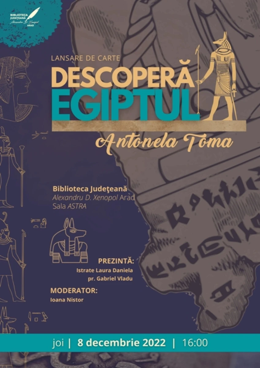 „Descoperă Egiptul” , la Biblioteca arădeană