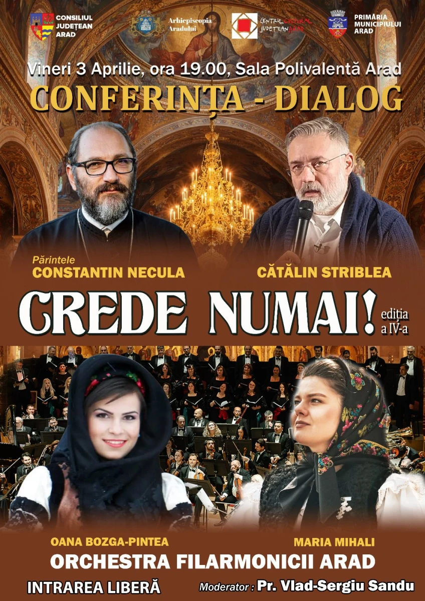Eveniment cultural-spiritual „Crede numai!” la Sala Polivalentă din Arad, înainte de Paște