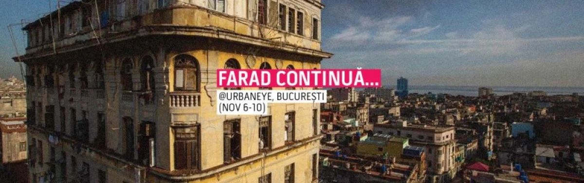 fARAD continuă în București, la UrbanEye 