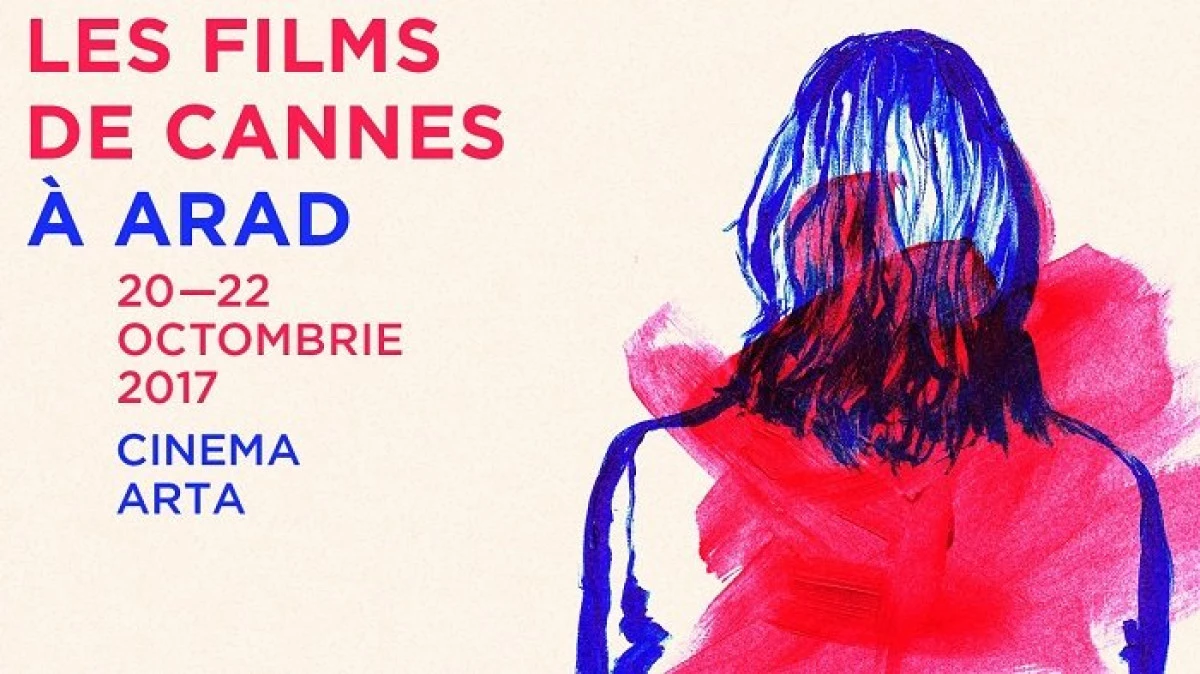 Filmele de la Cannes ajung la Arad!