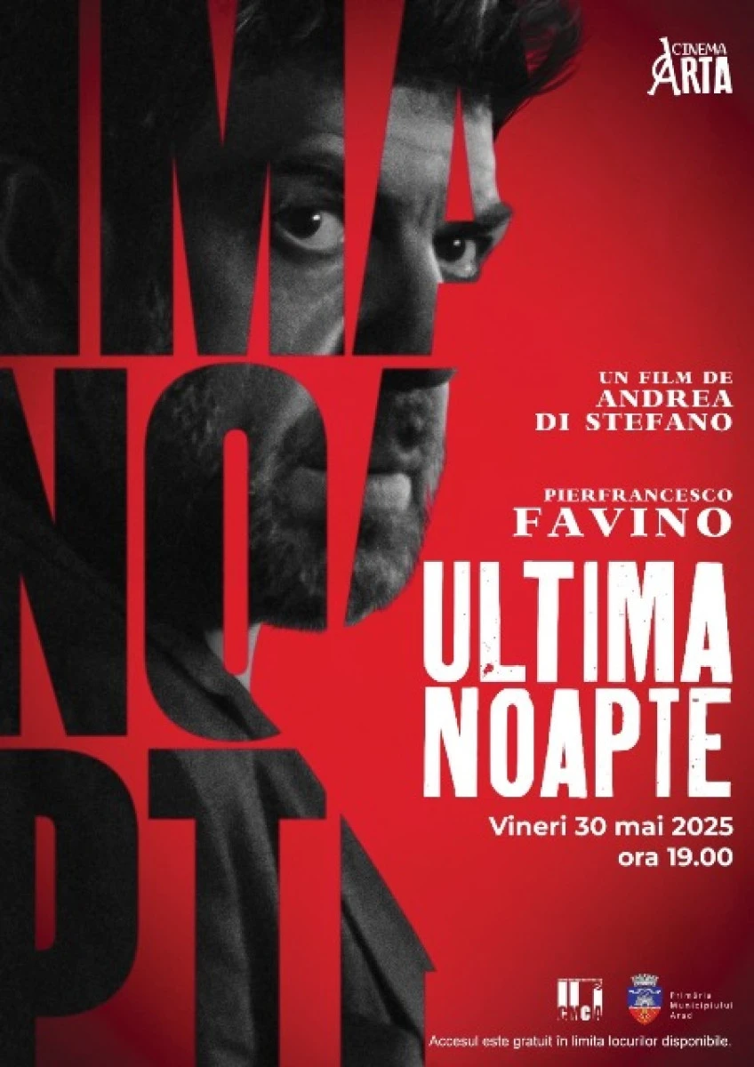 Filmul „Ultima noapte“ va fi proiectat la Cinematograful „Arta“ din Arad