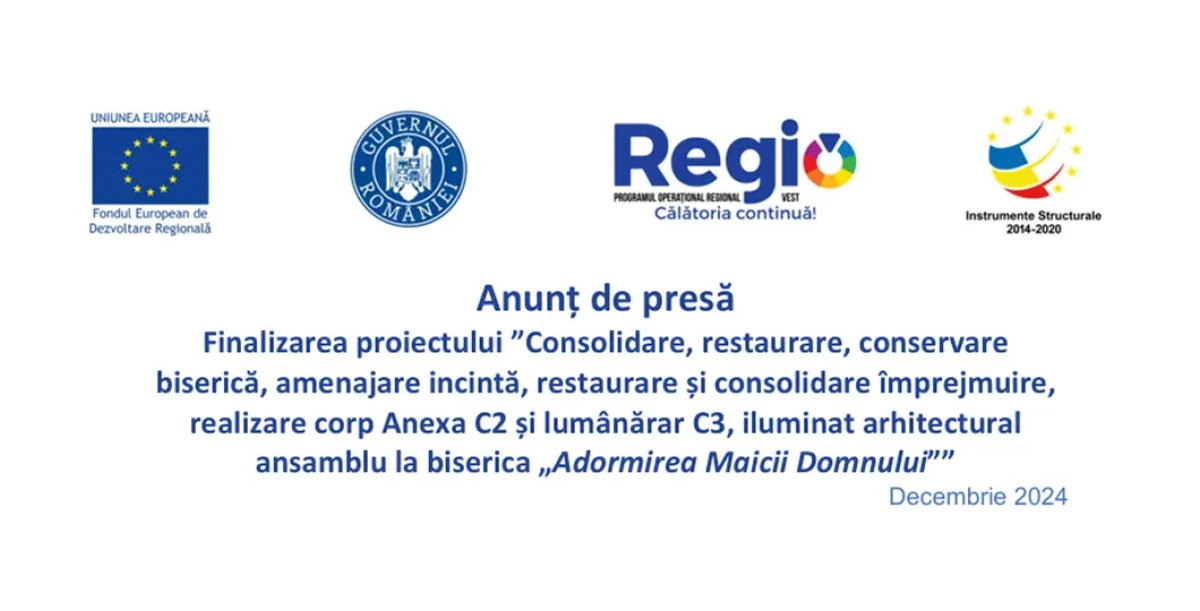 Finalizarea proiectului „Consolidare, restaurare, conservare biserică, amenajare incintă, restaurare și consolidare împrejmuire, realizare corp Anexa C2 și lumânărar C3, iluminat arhitectural ansamblu la biserica Adormirea Maicii Domnului”