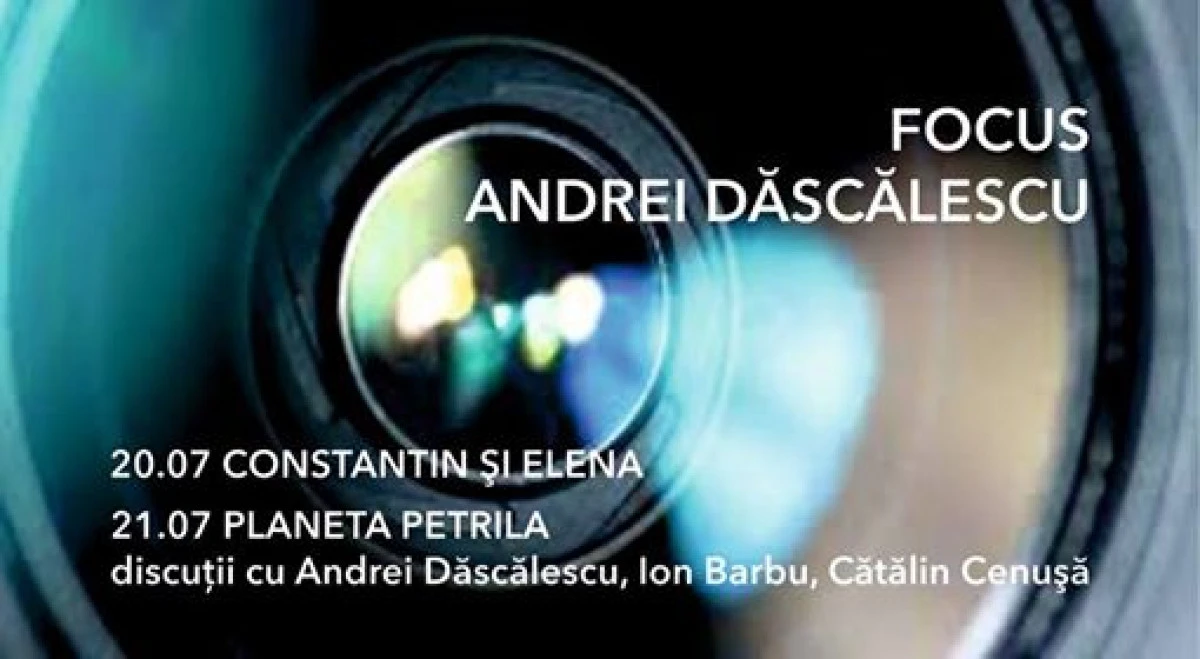 Focus Andrei Dăscălescu, la cinema Arta
