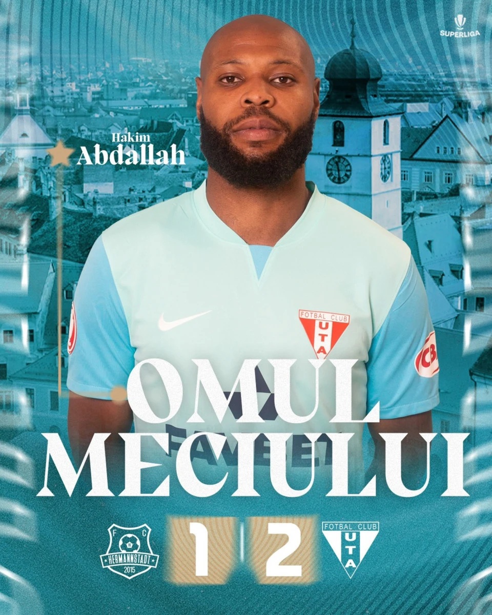 Hakim Abdallah, omul meciului la Sibiu! Atacantul UTA-ei, inclus între performerii etapei a 18-a