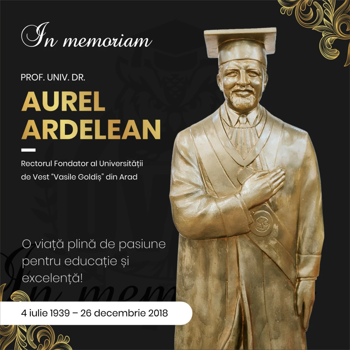 IN MEMORIAM PROF. UNIV. DR. AUREL ARDELEAN, 4.07.1039 – 26.12.2018