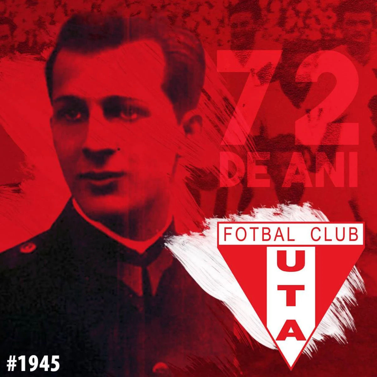 La Mulţi Ani, UTA! 72 de ani de la înfiinţarea clubului fanion