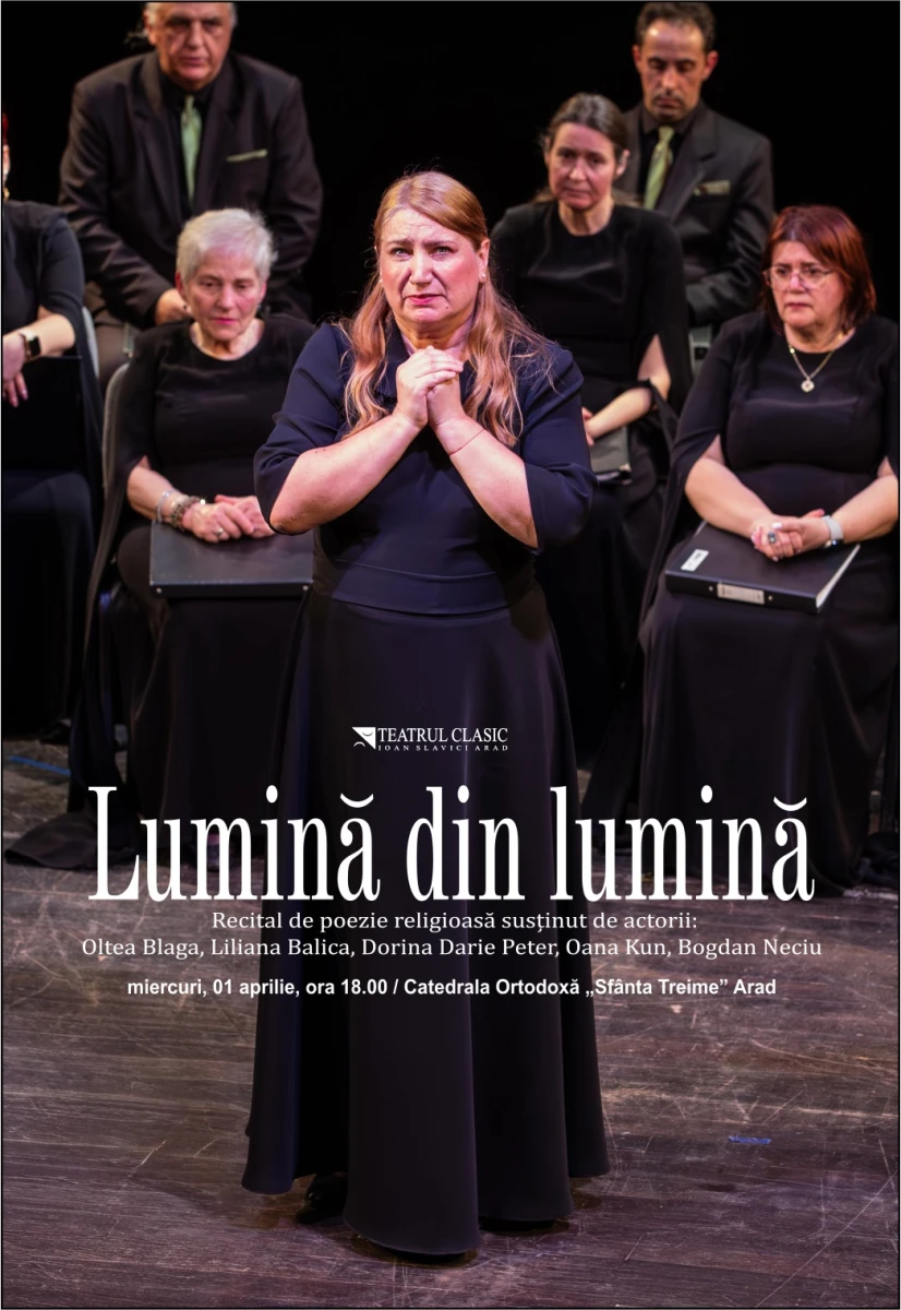 „Lumină din lumină” - spectacol de poezie religioasă în Catedrala Ortodoxă „Sfânta Treime” Podgoria