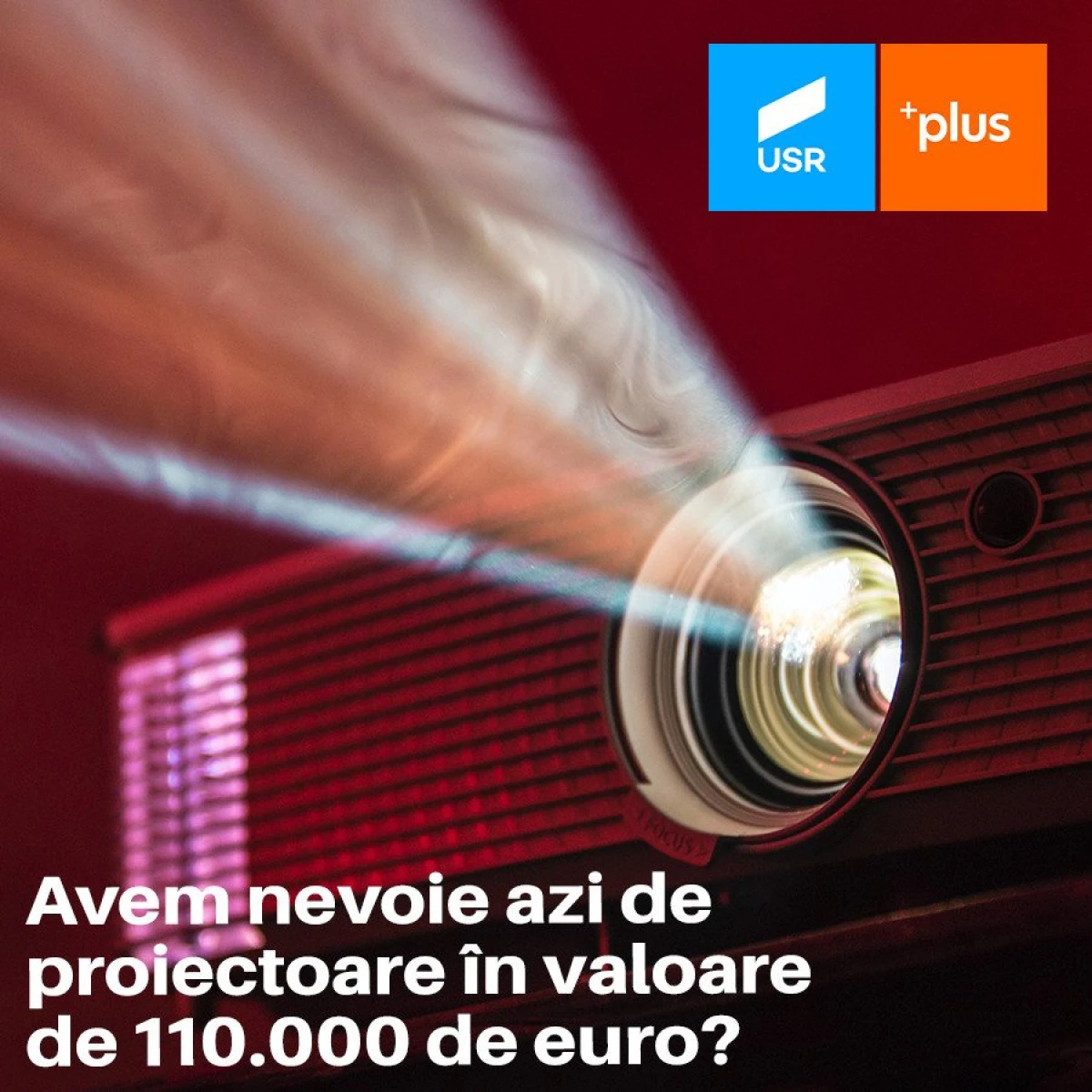 Ne trebuie acum proiectoare de 110.000 de euro?