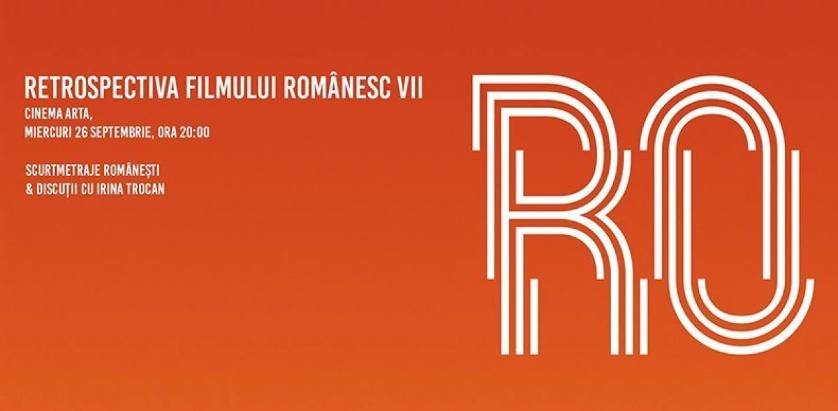 Retrospectiva Filmului Românesc VII cu Irina Trocan: scurtmetraje și discuții despre 'familia tradițională'