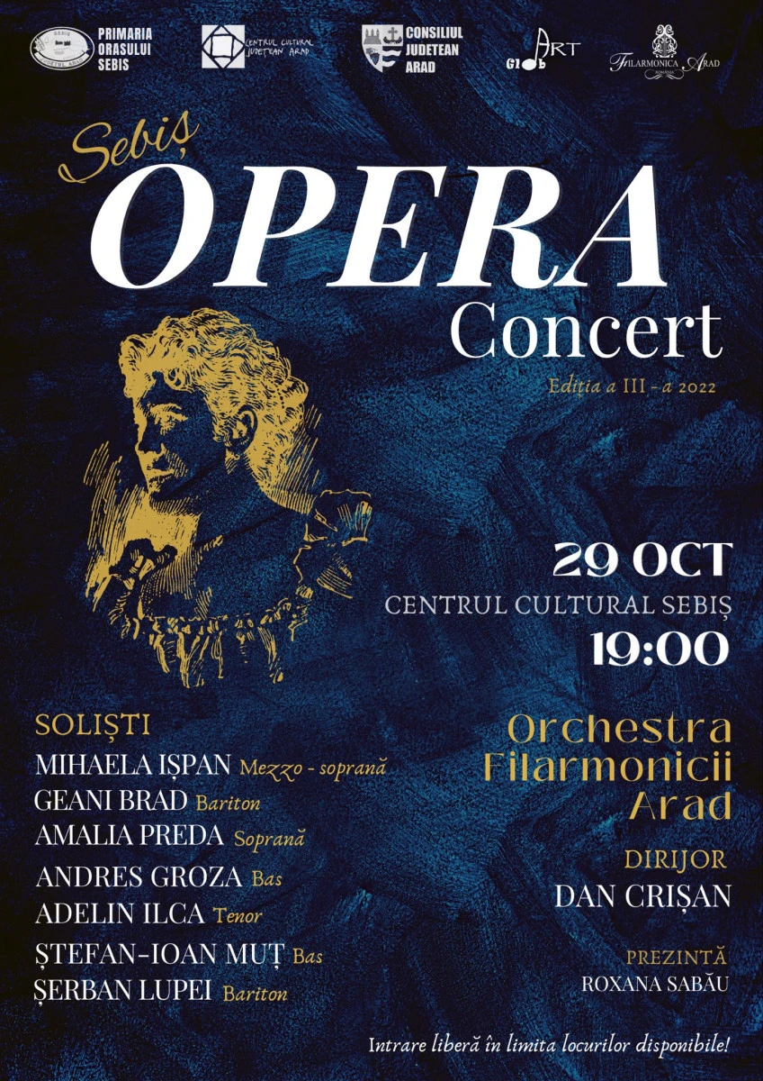 SEBIȘ OPERA CONCERT va avea loc sâmbătă, 29 octombrie, începând cu ora 19.00, la Centrul Cultural Sebiș.