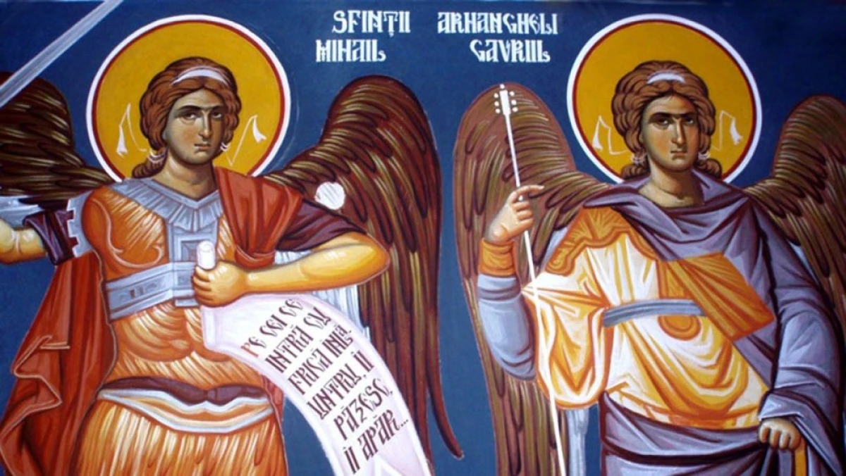 SFINȚII ARHANGHELI MIHAIL ȘI GAVRIIL, ÎNGERII DREPTĂȚII ȘI AI BUCURIEI