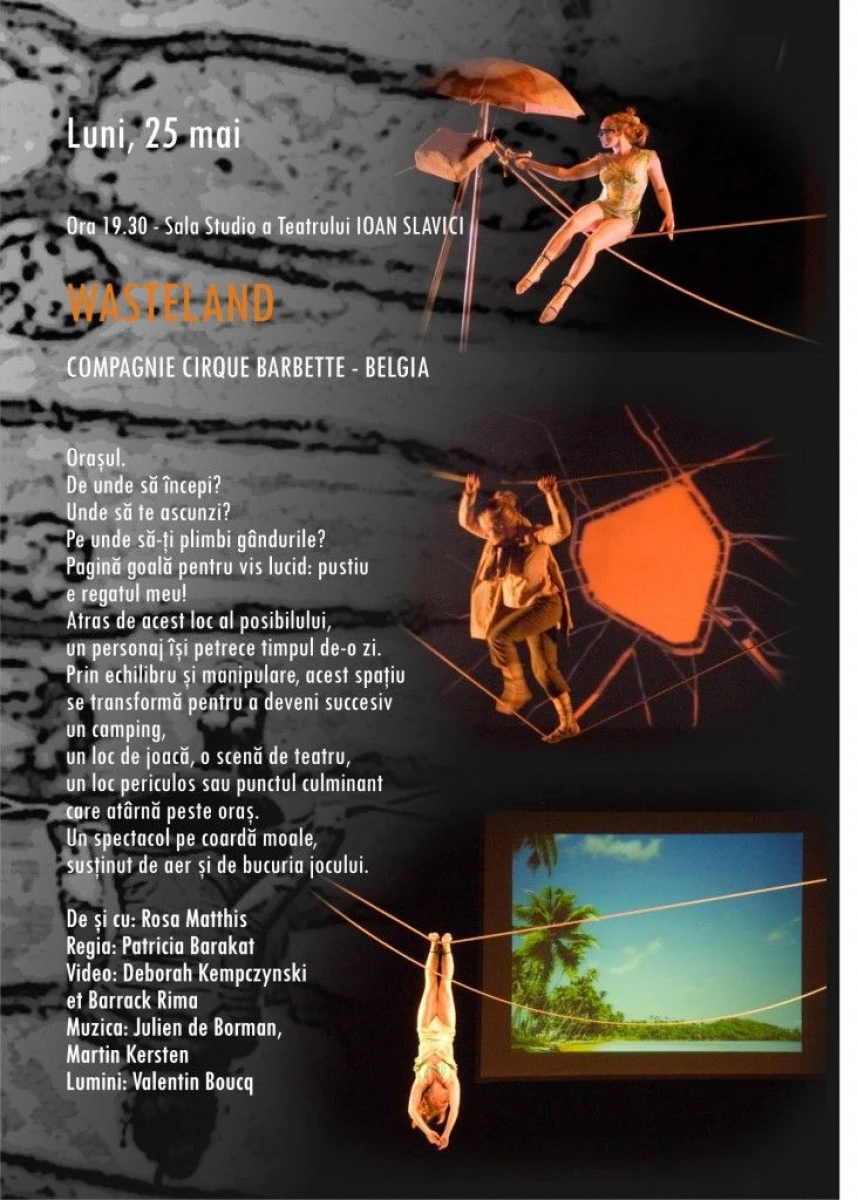 SPECTACOLUL „WASTELAND“ DESCHIDE, LUNI, FESTIVALUL DE TEATRU CIRC