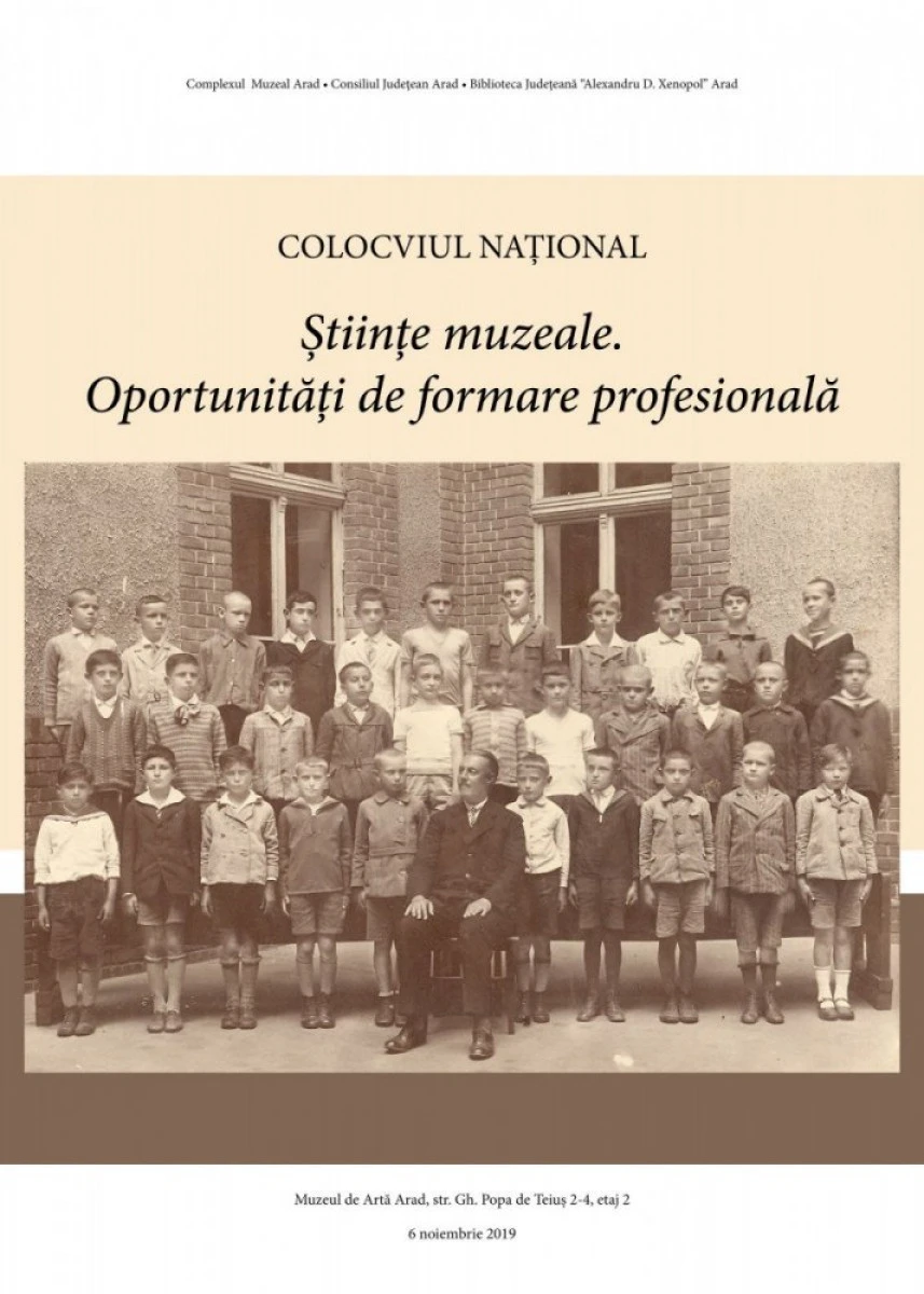 ”Științe muzeale. Oportunități de formare profesională”. Colocviu Național, la Muzeul de Artă Arad