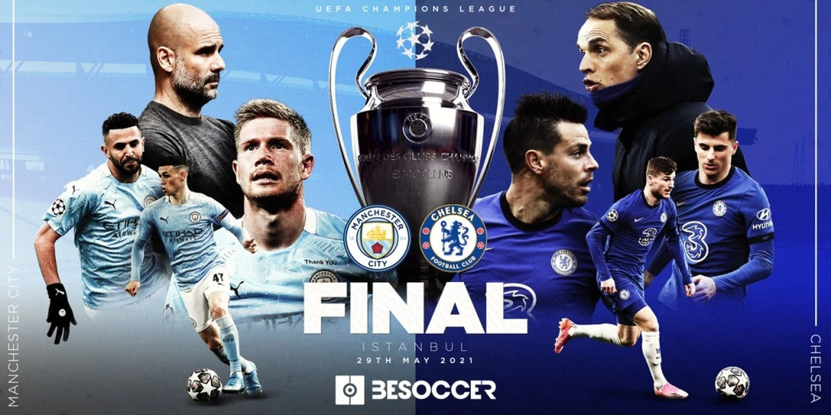 Tot ce trebuie să ştii despre Manchester City - Chelsea, finala Champions League