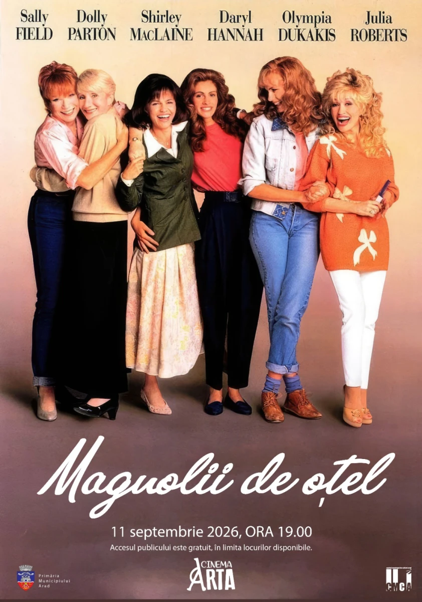Tribut Dolly Parton. Filmul „Magnolii de oțel“, pe marele ecran, la Cinematograful „Arta“ din Arad