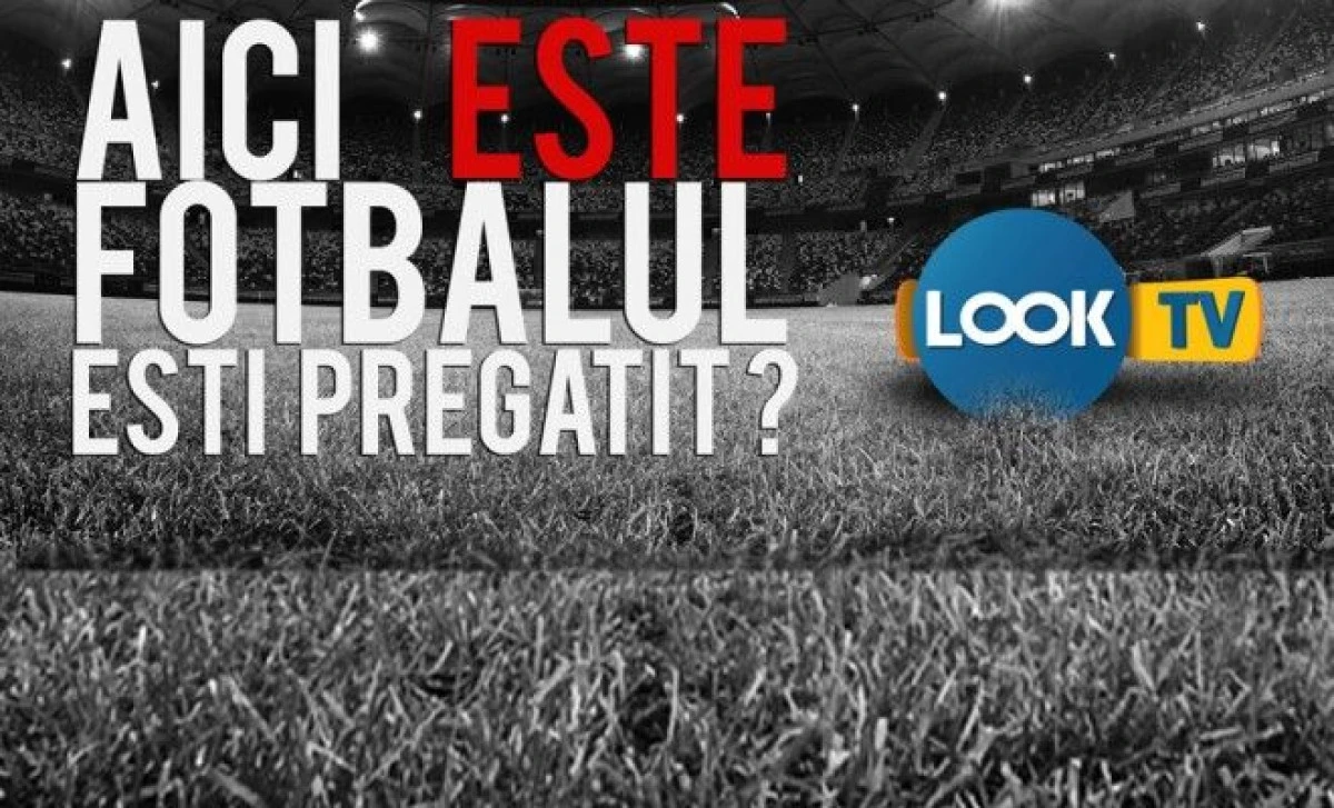 UNDE POTI VEDEA LOOK TV SI LOOK TV PLUS ONLINE