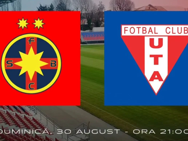 FCSB - UTA se joacă la Târgoviște