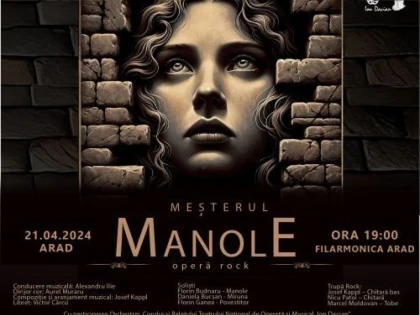 21 aprilie la Arad: Super-producția operei rock Meșterul Manole vine în oraș pentru o singură noapte, în cadrul turneului național