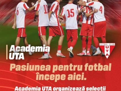 Academia UTA organizează selecții pentru micii fotbaliști din Arad. Sunt așteptați copiii născuți între 2018 și 2021