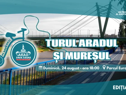 Arad Free Tours pe două roți – „Aradul și Mureșul”