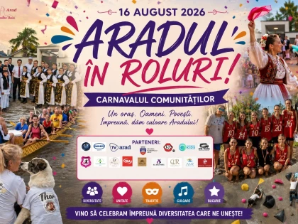 „Aradul în Roluri” – Carnavalul Comunităților, spectacol de culoare și creativitate de Zilele Aradului