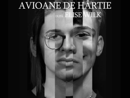 „Avioane de hârtie”, pe scena Teatrului Clasic „Ioan Slavici”