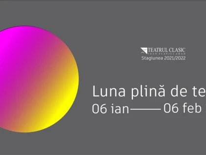 Bucurii teatrale în avalanșă. Începe „Luna plină de teatru”