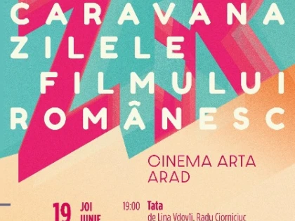 Caravana Les Films de Cannes à Arad și Caravana Zilele Filmului Românesc, edițiile de vară, la Cinematorgraful „Arta“ din Arad