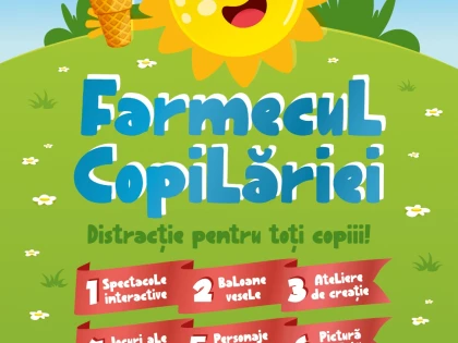 Clovnii Avila și „Prințesa Mofturici”, atracțiile noii ediții a evenimentului „Farmecul Copilăriei”