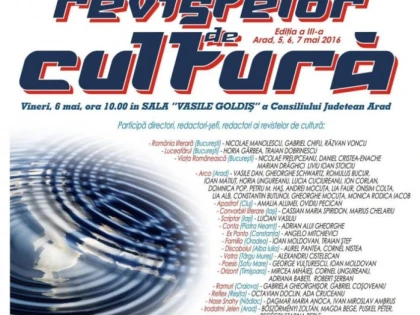 COLOCVIUL NAȚIONAL AL REVISTELOR DE CULTURĂ DIN ROMÂNIA, LA A III-A EDIȚIE