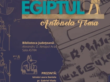 „Descoperă Egiptul” , la Biblioteca arădeană
