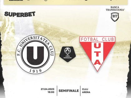 Este oficial: semifinala de Cupă dintre „U” și UTA se joacă pe Cluj Arena!