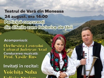 Festivalul-Concurs al Cântecului Popular din Țara Zărandului și Târgul Meșterilor Populari la Moneasa
