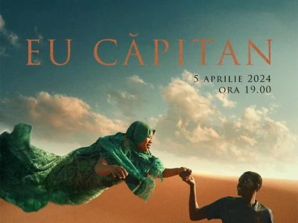 Filmul „Eu căpitan“, în premieră, pe marele ecran de la Cinematograful „Arta“