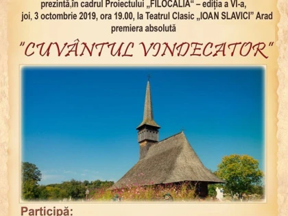 ”Filocalia - Cuvântul Vindecător”, la Teatrul Clasic “Ioan Slavici”