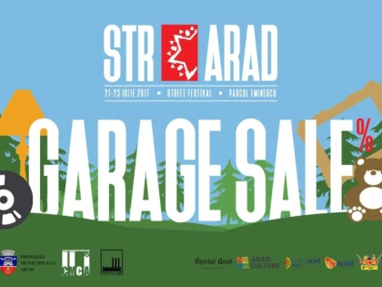 Garage Sale la STRARAD, în 21-23 iulie 2017