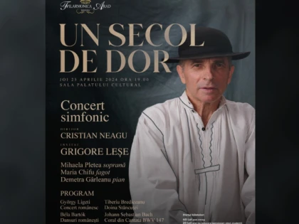 Grigore Leșe va susține concertul simfonic „UN SECOL DE DOR“, la Filarmonica Arad
