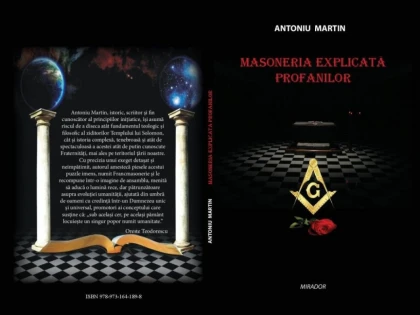 ISTORICUL ARADEAN ANTONIU MARTIN LANSEAZA CARTEA "MASONERIA EXPLICATA PROFANILOR" LA CHISINAU