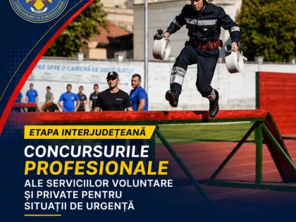 ISU Arad găzduiește etapa interjudețeană a Concursurilor Profesionale ale Serviciilor Voluntare și Private pentru Situații de Urgență