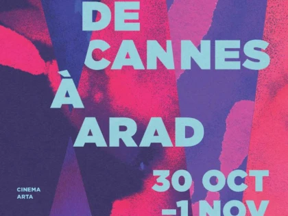 Les Films de Cannes à Arad, între 30 octombrie și 1 noiembrie, la Cinematograful „Arta”