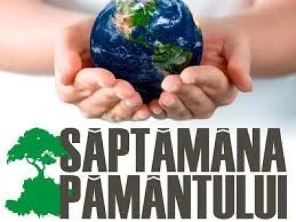 LUNI INCEPE „SAPTAMANA PAMANTULUI“. PROGRAMUL ACTIVITATILOR ORGANIZATE LA ARAD