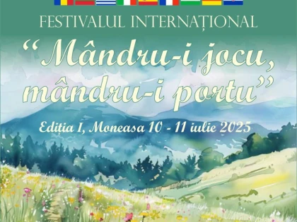 Moneasa, în straie de sărbătoare: Prima ediție a Festivalului Internațional de Folclor „Mândru-i jocul, mândru-i portu” va avea loc joi și vineri