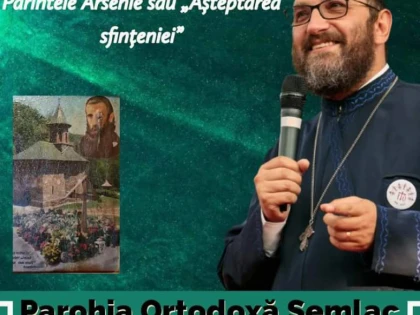 Părintele Constantin Necula va conferenția în Parohia Semlac